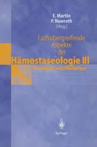 Fachübergreifende Aspekte der Hämostaseologie III: 5. Heidelberger Symposium über Hämostase in der Anästhesie, 19.–20. Juni 199