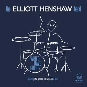 The Elliott Henshaw Band - Who'd Have Guest? (2021) [Official Digital Download 24/48]