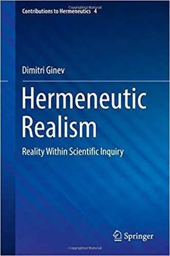 Hermeneutic Realism: Reality Within Scientific Inquiry