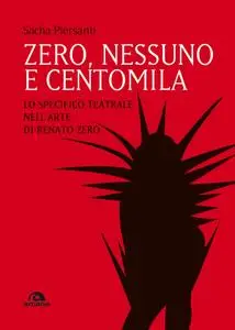 Sacha Piersanti - Zero, nessuno e centomila