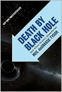 Death by Black Hole: And Other Cosmic Quandaries