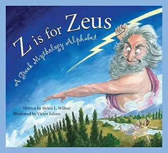 Z is for Zeus - A Greek Mythology Alphabet