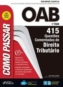 «Como passar na OAB 1ª Fase: direito tributário» by Ana Paula Garcia, Wander Garcia