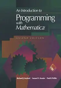 An Introduction to Programming with Mathematica®, Second Edition
