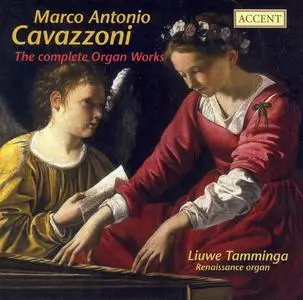 Liuwe Tamminga - Marco Antonio Cavazzoni: The Complete Organ Works (2004)