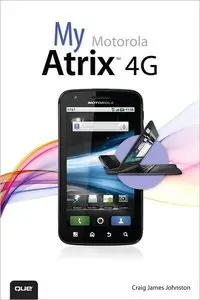 My Motorola Atrix 4G (repost)