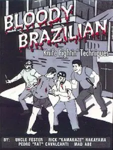 Bloody Brazilian Knife Fightin' Techniques (Repost)