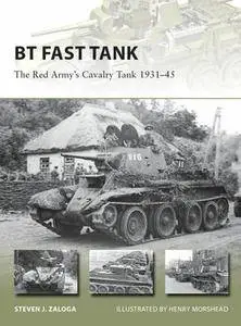 BT Fast Tank: The Red Army’s Cavalry Tank 1931-1945 (Osprey New Vanguard 237)