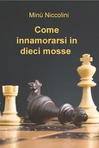Come innamorarsi in dieci mosse