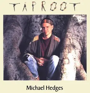 Michael Hedges - Taproot (1990)