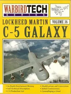 Lockheed Martin C-5 Galaxy (Warbird Tech Ser.vol. 36)