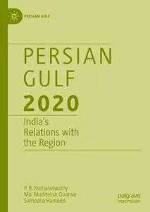 Persian Gulf 2020: India’s Relations with the Region
