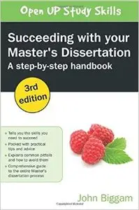 Succeeding With Your Master's Dissertation: A Step-By-Step Handbook, 3 edition