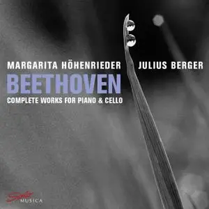 Margarita Hohenrieder & Julius Berger - Beethoven: Complete works for piano and cello (2020)