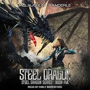 Steel Dragon 5: Steel Dragons Series, Book 5 [Audiobook]