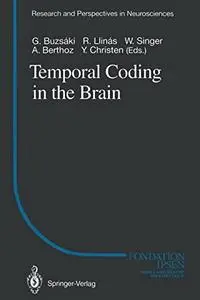 Temporal Coding in the Brain