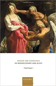 Reason and Experience in Mendelssohn and Kant (Repost)