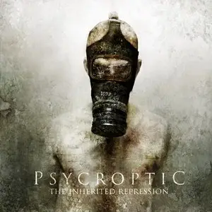 Psycroptic - The Inherited Repression (2012)