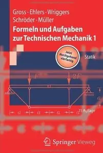 Formeln und Aufgaben zur Technischen Mechanik 1: Statik (Auflage: 11) [Repost]