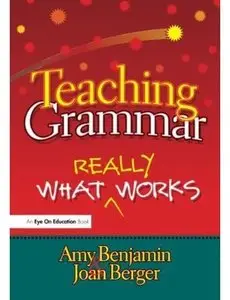 Teaching Grammar: What Really Works [Repost]