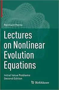 Lectures on Nonlinear Evolution Equations: Initial Value Problems (Repost)