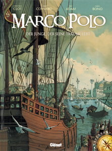 Marco Polo - Band 1 - Der Junge, Der Seine Träume Lebt