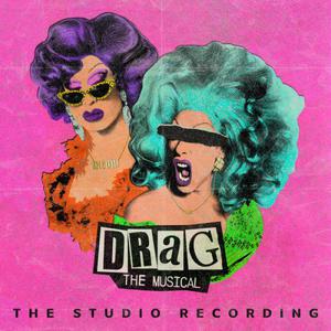 Various Artists - Drag: The Musical (2022) [Official Digital Download]