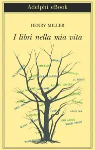 Henry Miller – I libri nella mia vita