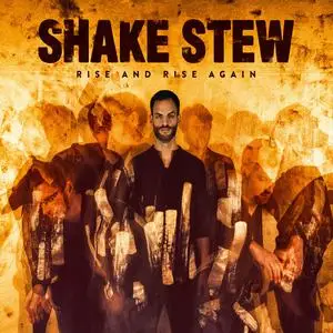Shake Stew - The Golden Fang (2016) & Rise And Rise Again (2018)