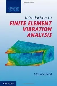 Introduction to Finite Element Vibration Analysis (2nd edition) (repost)