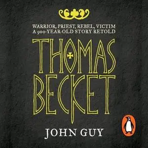 «Thomas Becket» by John Guy