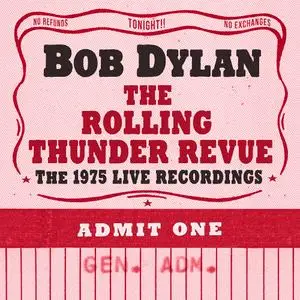 Bob Dylan - The Rolling Thunder Revue: The 1975 Live Recordings (2019)