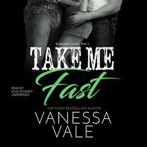 «Take Me Fast» by Vanessa Vale