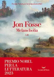 Jon Fosse - Melancholia