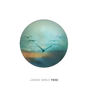 Jason Mraz - Yes! (2014) [Official Digital Download 24bit/96kHz]