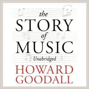 The Story of Music [Audiobook]
