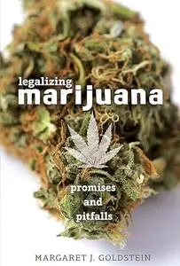 Legalizing Marijuana: Promises and Pitfalls