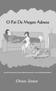 «O Pai de Megan Adoece» by Owen Jones