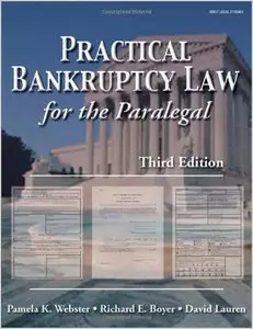 Practical Bankruptcy Law for the Paralegal, Third Edition by Pamela Webster