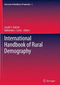 International Handbook of Rural Demography (International Handbooks of Population) (repost)