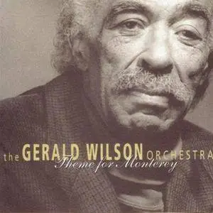 Gerald Wilson - Theme for Monterey (1998)