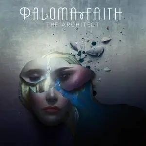 Paloma Faith - The Architect (Deluxe) (2017)