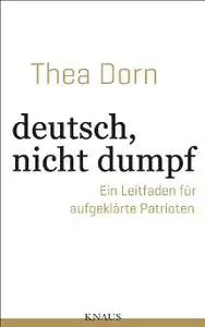 Dorn, Thea - Deutsch, nicht dumpf