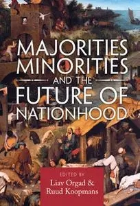 Majorities, Minorities, and the Future of Nationhood