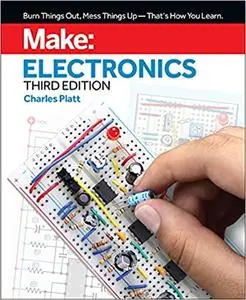 Make: Electronics, 3rd Edition