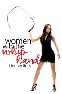 «Women with the Whip Hand» by Lindsay Ross