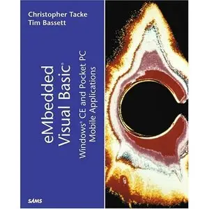 Christopher Tacke, eMbedded Visual Basic: Windows CE and Pocket PC Mobile Applications  (Repost) 