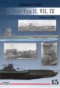 U-boot Typ II, VII, IX Photo + Color (Trojca 15) (Repost)