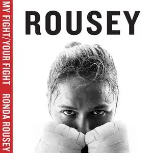 «My Fight / Your Fight» by Ronda Rousey