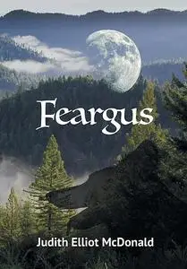 «Feargus» by Judith Elliot McDonald